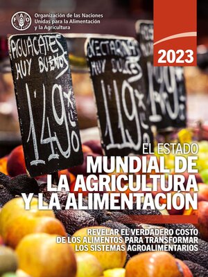 cover image of El estado mundial de la agricultura y la alimentación 2023
